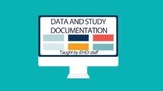 DATA AND STUDY DOCUMENTATION WORKSHOP