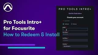 How to Redeem and Install Pro Tools Intro+ for Focusrite