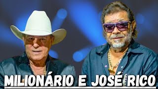 MILIONÁRIO E JOSÉ RICO - AS MELHORES ANTIGAS