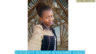 MUNDEKYE MUSIIME[AGNES KYASIMIRE]