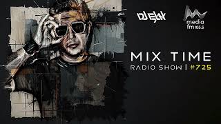 Dj Elax - Mix Time #725 (Media FM) Melodic House \u0026 Techno