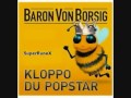 baron von borsig kloppo du popstar