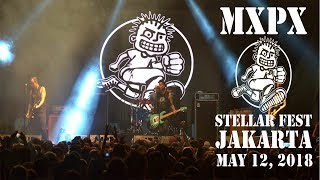 [HD] MXPX (LIVE IN STELLAR FEST 2018)