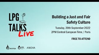 LPG Talks Live: Building a Just and Fair Safety Culture