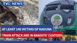 Kaduna Train Attack   Family Members Says At Least 140 Victims Are in Bandits' Custody