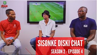 Sisonke Diski Chat - S2E4 - Soweto Derby - ft Morgan Gould and Brighton Mhlongo