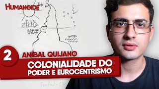 Aníbal Quijano - Colonialidade do poder e eurocentrismo