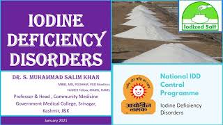 Iodine Deficiency Disorders \u0026 NIDDCP by Dr SM Salim Khan Jan 2021