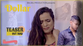 Dollar (Teaser) - Vishal Hilalpuriya | Shivani Sharma |  Sad Songs 2022