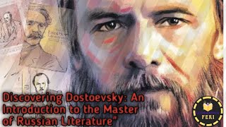 Discovering Dostoevsky: An Introduction to the Master of Russian Literature\