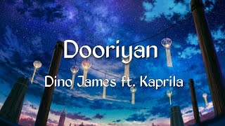 Dino James - "Dooriyan" Full song Lyrics || Ft. Kaprila || Latest Song By Dino James