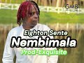 Nembimala-Eighton Sente || Official Audio