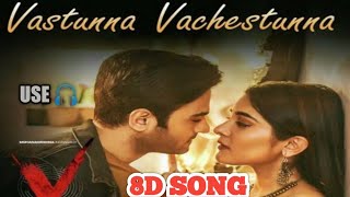 #Vasthunna Vachesthunna# | 8D SONG | From V-Movie | NANI |