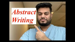 Abstract Writing Basics- How to write abstract for international medical conferences?