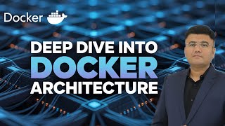 How Docker Works: Deep Dive into Its Core Architecture