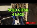 4 solo gitar dari Fancy Sofea Legacy.