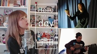 Bell 宇田【Hello How’s Your Day】「八度空间」天气预报音乐二度创作