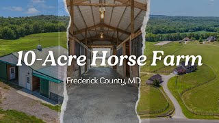 10-Acre Horse Farm For Sale in Frederick County, MD!