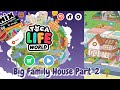 Big Family House Customization in My Toca Life World Part-2 |Toca Boca #tocabocaviral#aesthetichouse