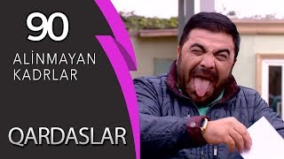 Qardaslar 90 (Alinmayan kadrlar)