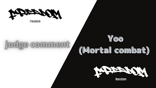 Freedom 番外編 judgeコメント　Yoo (Mortal combat)