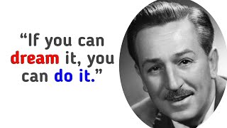 25 Quotes from Walt Disney that are Worth Listening To! | Life-Changing Quotes
