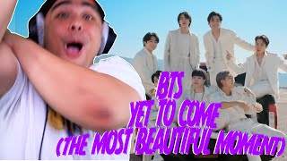 BTS (방탄소년단) 'Yet To Come (The Most Beautiful Moment)' Official MV |  REACTION