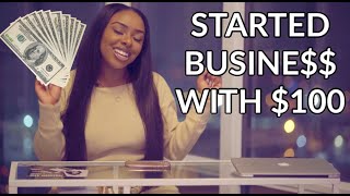 How I Started My ONLINE BUSINESS With LESS THAN $100
