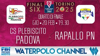 Unipol Cup Femminile 2025 - Quarto di finale: CS Plebiscito Padova - Rapallo Pallanuoto