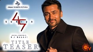 SURIYA 45 TITLE RELEASE UPDATE 🤩💥| SURIYA | TAMIL CINEMA INFO