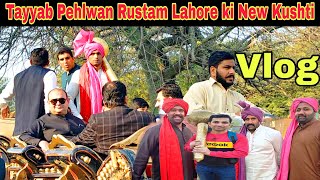 Tayyab Pehlwan Awan Rustam Lahore ki New Kushti |Dangal Vlog 🔥🔥🇵🇰