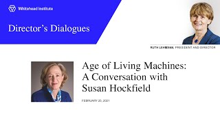 Age of Living Machines: A conversation with Susan Hockfield