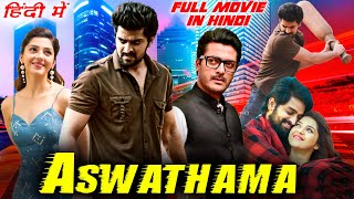 Aswathama Hindi Dubbed Full Movie | Naga Shourya, Mehreen Pirzada, Jisshu Sengupta | Now Available