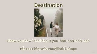 [Thai sub | แปลเพลง] Destination — Crash Adams
