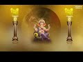 ganesh mantra live vakratunda mahakaya 108 times वक्रतुंड महाकाय l ganpati mantra raju rao