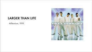 Larger Than Life - Backstreet Boys  lyrics