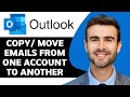 How to Copy/Move Emails from One Account to Another in Outlook in 2026 | Outlook Tips and Tricks