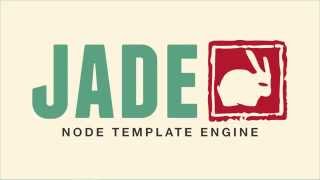 Jade Tutorial 1: What is Jade?