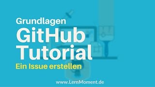 Wie du ein GitHub Issue erstellest | GitHub Tutorial Deutsch