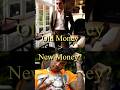 Is Old Money better than New Money? #oldmoney