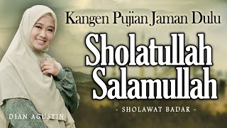 Download Mp3 Pujian Jaman Dulu! Sholatullah Salamullah (sholawat badar) - Dian Agustin | Haqi Official