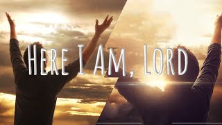 Here I Am Lord | Unofficial