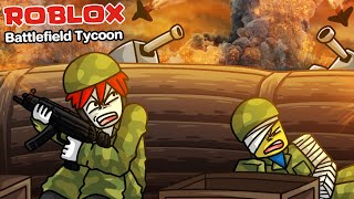 Roblox : Battlefield Tycoon 💥 จำลองการเป็นทหารยศสูง สร้างกองทัพบุกเมือง !!!