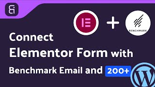 Integrating Elementor Form with Benchmark Email | Step-by-Step Tutorial | Bit Integrations
