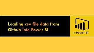 How To Pull The Csv File Data From Github Into Power Bi Mp3 Mp4