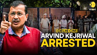 Kejriwal arrested LIVE: Delhi CM Arvind Kejriwal arrested in Liquor Policy case | WION LIVE