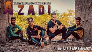 Azadi - Gully Boy| Ranveer Singh & Alia Bhatt | DIVINE |Dub Sharma | ft.ultimate step moverz