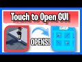 How to Make a TOUCH to OPEN GUI!