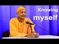 The Atman: Knowing Myself – by Swami Sarvapriyānanda