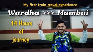 14 Hours 🚃 train Journey in Sevagram Express 😳 | Wardha to Mumbai | My first train journey |